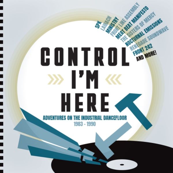 V.A. - Control I'm Here-Industrial Dancefloor 1983-1990 - 3CD