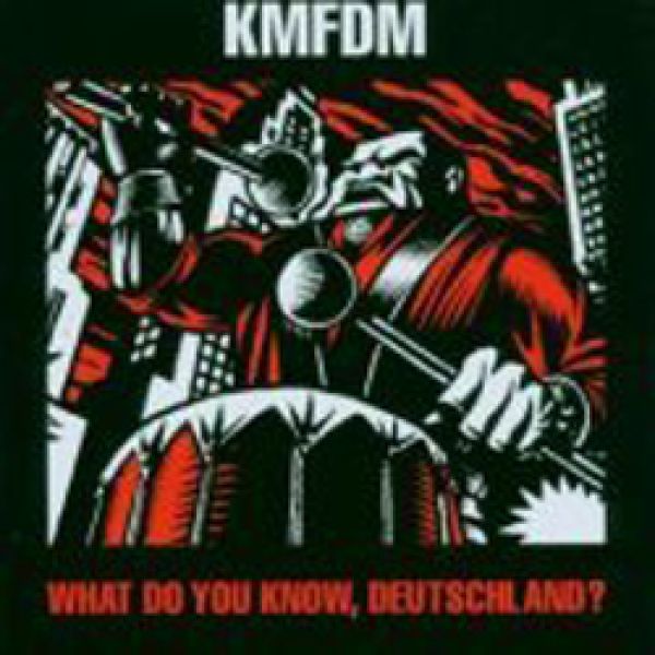 KMFDM - What Do You Know Deutschland? - CD