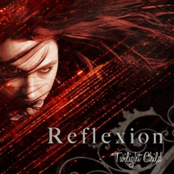 Reflexion - Twilight Child - Single CD