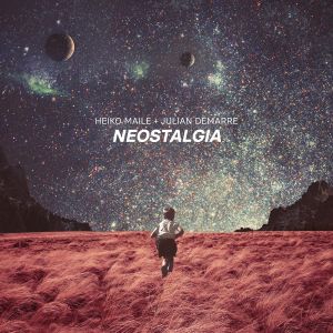 Heiko Maile + Julian Demarre - Neostalgia - LP