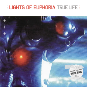 Lights Of Euphoria - True Life (Limited White Vinyl) - LP