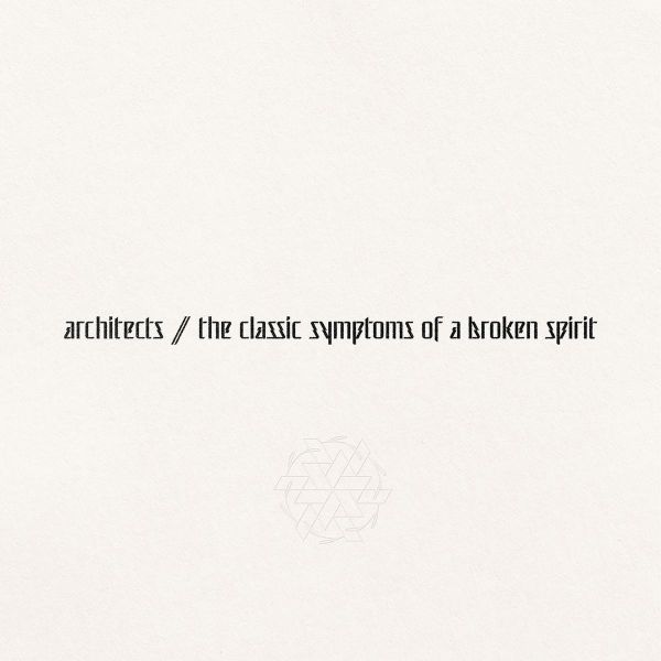 Architects - The Classic Symptoms Of A Broken Spirit - CD