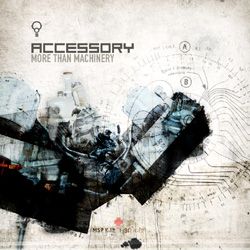 Accessory - More than Machinery - 2CD  (B-Ware) 