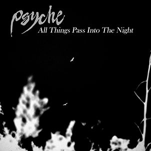 PSYCHE – All Things pass into the Night (Limited Black Vinyl) - LP