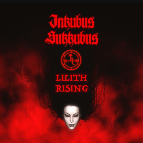 Inkubus Sukkubus - Lilith Rising - CD