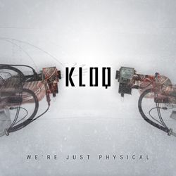 Kloq - We’re Just Physical - Single CD