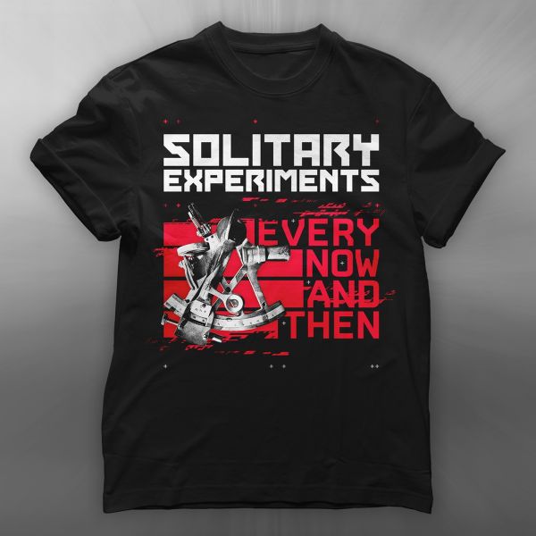 Solitary Experiments - Every now and then - T-Shirt