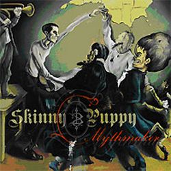 Skinny Puppy - Mythmaker - CD