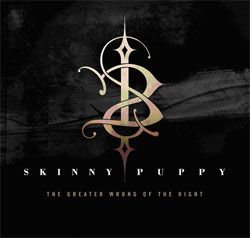 Skinny Puppy - The Greater Wrong Of The Right - CD