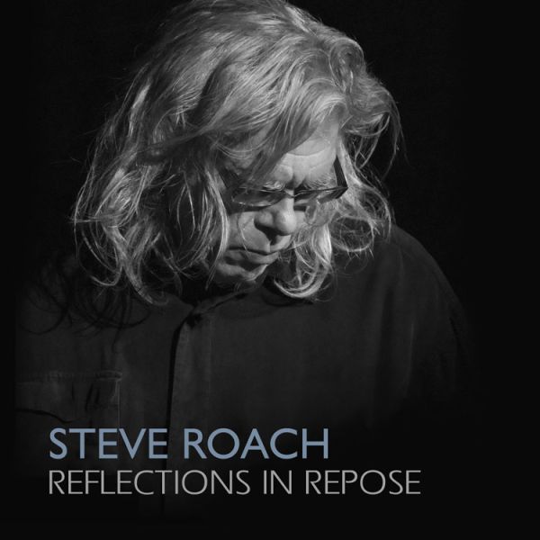 Steve Roach - Reflections in Repose - 2CD