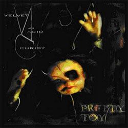 Velvet Acid Christ - Pretty Toy - Single CD