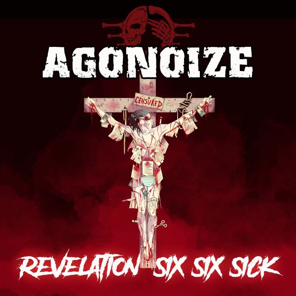 Agonoize - Revelation Six Six Sick - 2CD