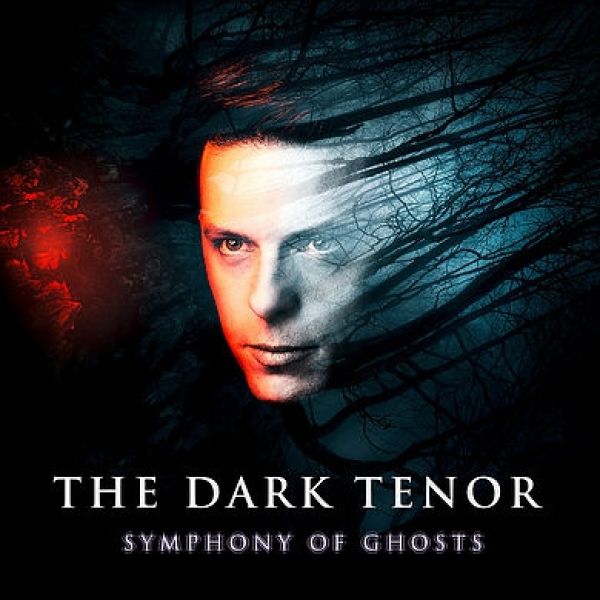 The Dark Tenor - Symphony Of Ghosts - CD