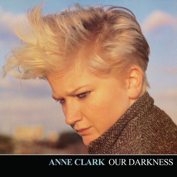 Anne Clark - Our Darkness - LP