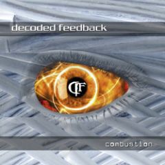 Decoded Feedback - Combustion - CD