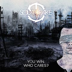 Solar Fake - You Win. Who Cares? - CD