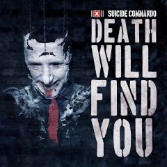 Suicide Commando - Death Will Find You - CD